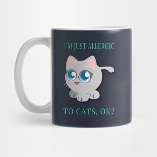 Kids I'm Just Allergic To Cats,OK? Allergy Awareness Cute Gift Mug